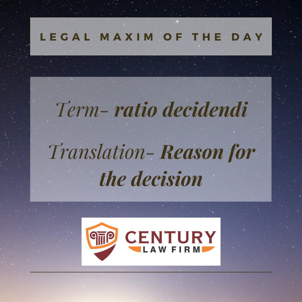century law firm legal maxim ratio decidendi