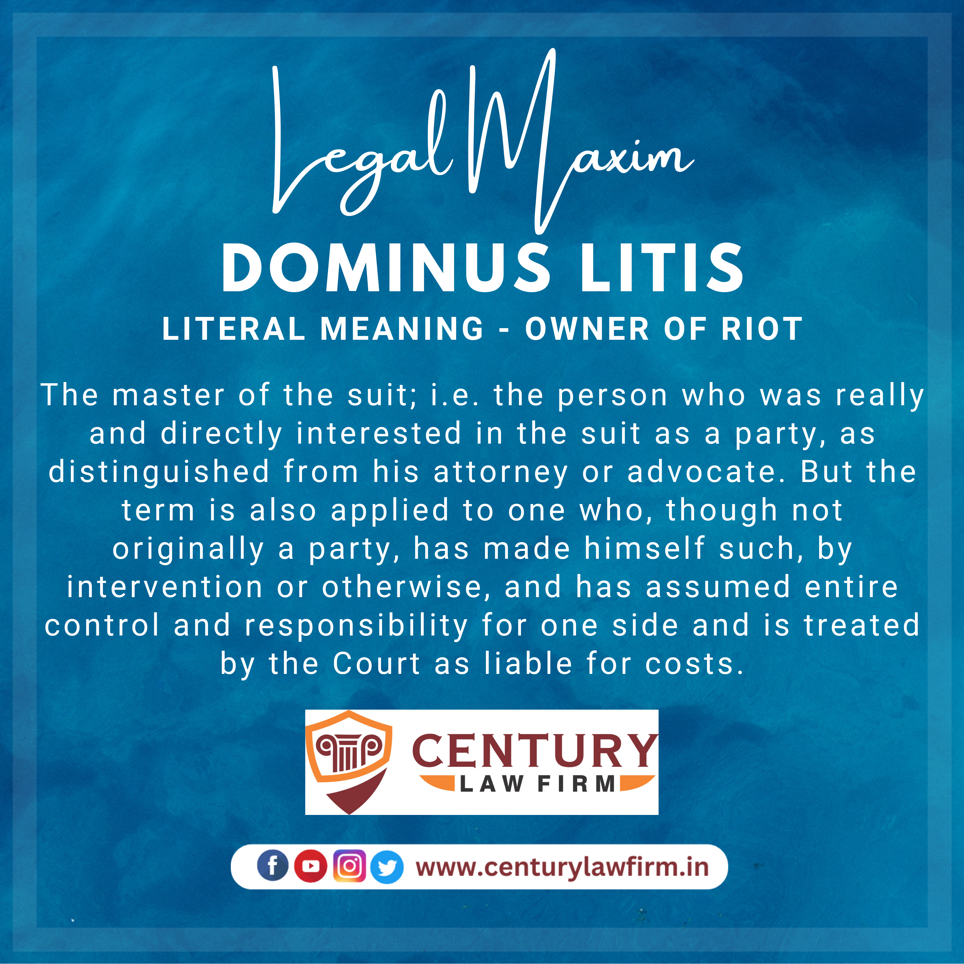 Dominus Litis - Legal Maxim