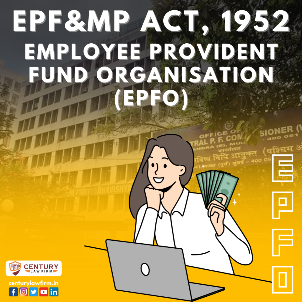 Employee Provident Fund Organisation (EPFO): EPF&MP Act, EPFO Benefits, Eligibility & Dispute Resolution